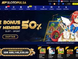 SLOTOPULSA – BONUS SLOT 50% NEW MEMBER (CLAIM BONUS DIDEPAN)