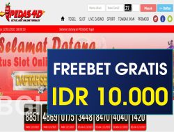 PEDAS4D – FREEBET GRATIS RP 10.000 TANPA DEPOSIT