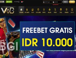 VOBBET – FREEBET GRATIS RP 10.000 TANPA DEPOSIT