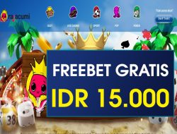 RAJACUMI – FREEBET GRATIS RP 15.000 TANPA DEPOSIT