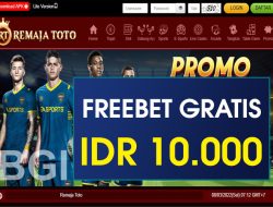 REMAJATOTO – FREEBET GRATIS TERBARU TANPA DEPOSIT RP 10.000