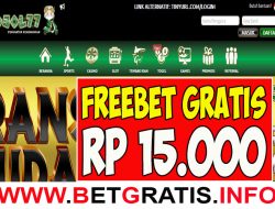 OJOL77 – FREEBET GRATIS RP 15.000 TANPA DEPOSIT