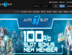 AUTO7SLOT – BONUS SLOT 100% NEW MEMBER CLAIM LANGSUNG DIDEPAN