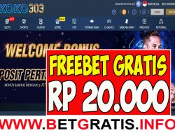 KOKO303 – FREEBET GRATIS RP 20.000 TANPA DEPOSIT