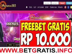 NETIZEN303 – FREEBET GRATIS RP 10.000 TANPA DEPOSIT