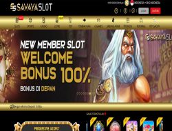 SAVAYASLOT – BONUS SLOT 100% NEW MEMBER CLAIM LANGSUNG DIDEPAN