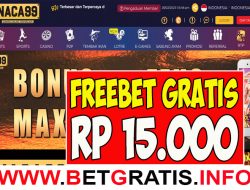 NACA99 – FREEBET GRATIS RP 15.000 TANPA DEPOSIT