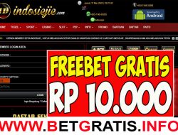 INDOSIEJIE – FREEBET GRATIS RP 10.000 TANPA DEPOSIT