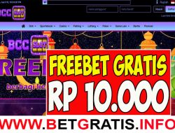 BCCSLOT – FREEBET GRATIS RP 10.000 TANPA DEPOSIT