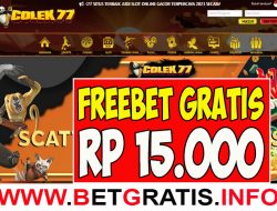 COLEK77 – FREEBET GRATIS RP 15.000 TANPA DEPOSIT