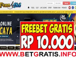 PENASLOT – FREEBET GRATIS RP 10.000 TANPA DEPOSIT