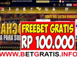 RUMAH303 – FREEBET GRATIS RP 100.000 TANPA DEPOSIT