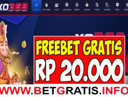 XO368 – FREEBET GRATIS RP 20.000 TANPA DEPOSIT