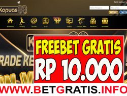 KAPUAS88 – FREEBET GRATIS RP 10.000 TANPA DEPOSIT