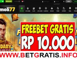 MOLI77 – FREEBET GRATIS RP 10.000 TANPA DEPOSIT