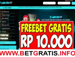 TOGELDUIT – FREEBET GRATIS RP 10.000 TANPA DEPOSIT