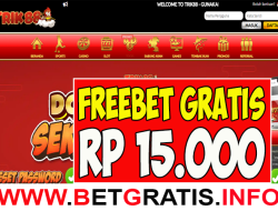 TRIK88 – FREEBET GRATIS RP 15.000 TANPA DEPOSIT